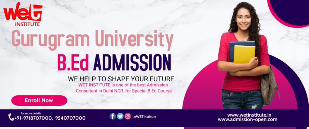 B.Ed-Admission-Gurugram-University-WET-Institute.in_